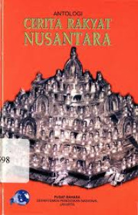 Image of ANTOLOGI CERITA RAKYAT NUSANTARA