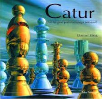 Image of Catur Dari langkah pertama hingga sekakmat