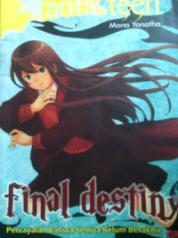 Image of Final Destiny Percayalah Bahwa Belum Berakhir