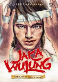 Image of JAKA  WULUNG, PERTARUNGAN DI BUKIT SAGARA