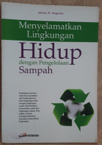 Image of Menyelamatkan Lingkungan Hidup dengan Pengelolaan Sampah