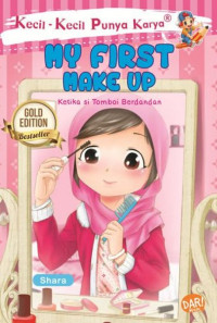 Image of MY FIRST MAKE UP Ketika si Tomboi Berdandan