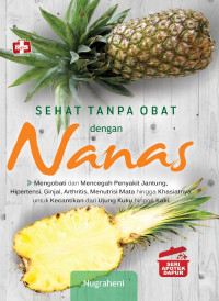 Image of SEHAT TANPA OBAT dengan Nanas