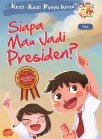 Image of Siapa Mau Jadi Presiden?