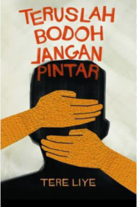 Image of TERUSLAH BODOH JANGAN PINTAR