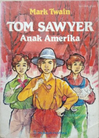Image of TOM SAWYER Anak Amerika